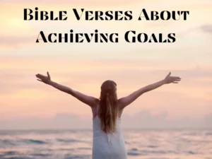 Read more about the article 43 Powerful Bible Verses About Achieving Goals With God’s Help