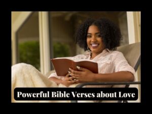 Read more about the article 150+ Powerful Bible Verses About Love Expressing Unconditional Love