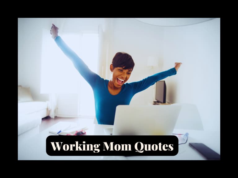You are currently viewing 35 Positive Working Mom Quotes To Elevate Your Day!