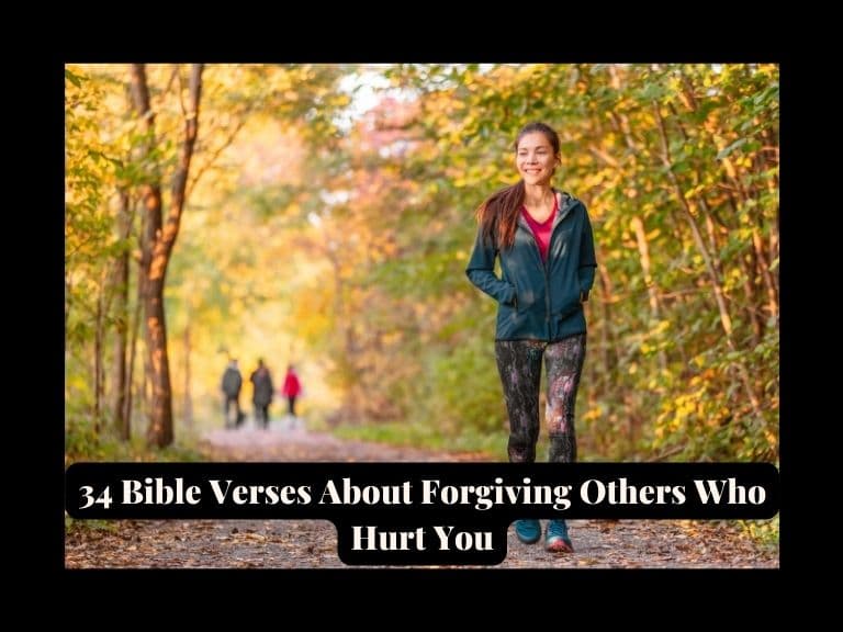 You are currently viewing 34 Powerful Bible Verses About Forgiving Others Who Hurt You
