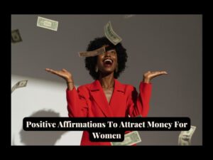 Read more about the article 60 Positive Affirmations To Attract Money Women Need (To Find Financial Freedom)