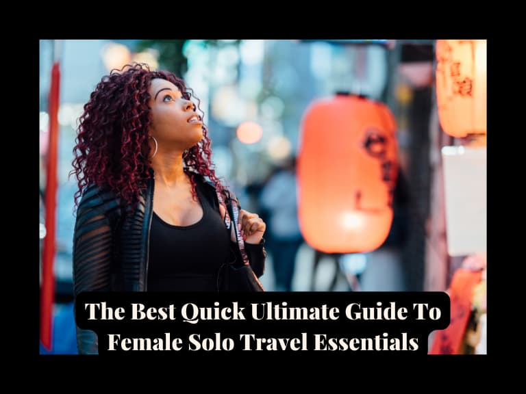 You are currently viewing Female Solo Travel Essentials (Checklist Guide)