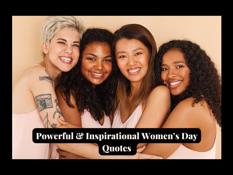 You are currently viewing 55 Powerful & Inspirational Women’s Day Quotes (Self Love & Healing)