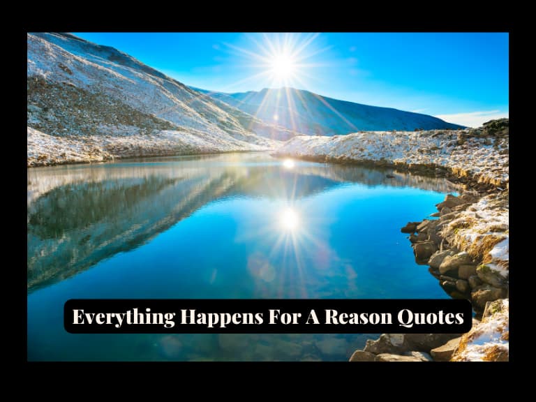 Read more about the article 50 Deep Everything Happens For A Reason Quotes (For Strong Women)